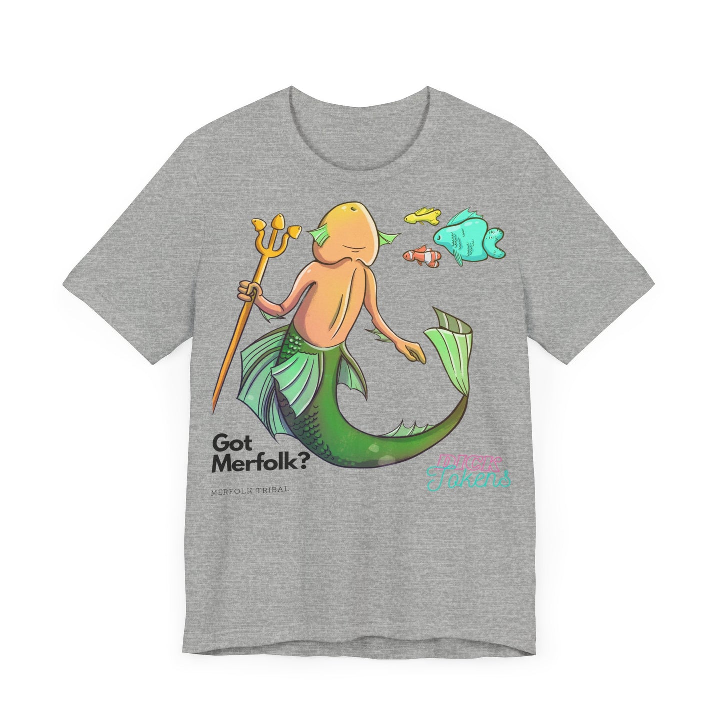 Merfolk Dick "Got Merfolk?" Tee