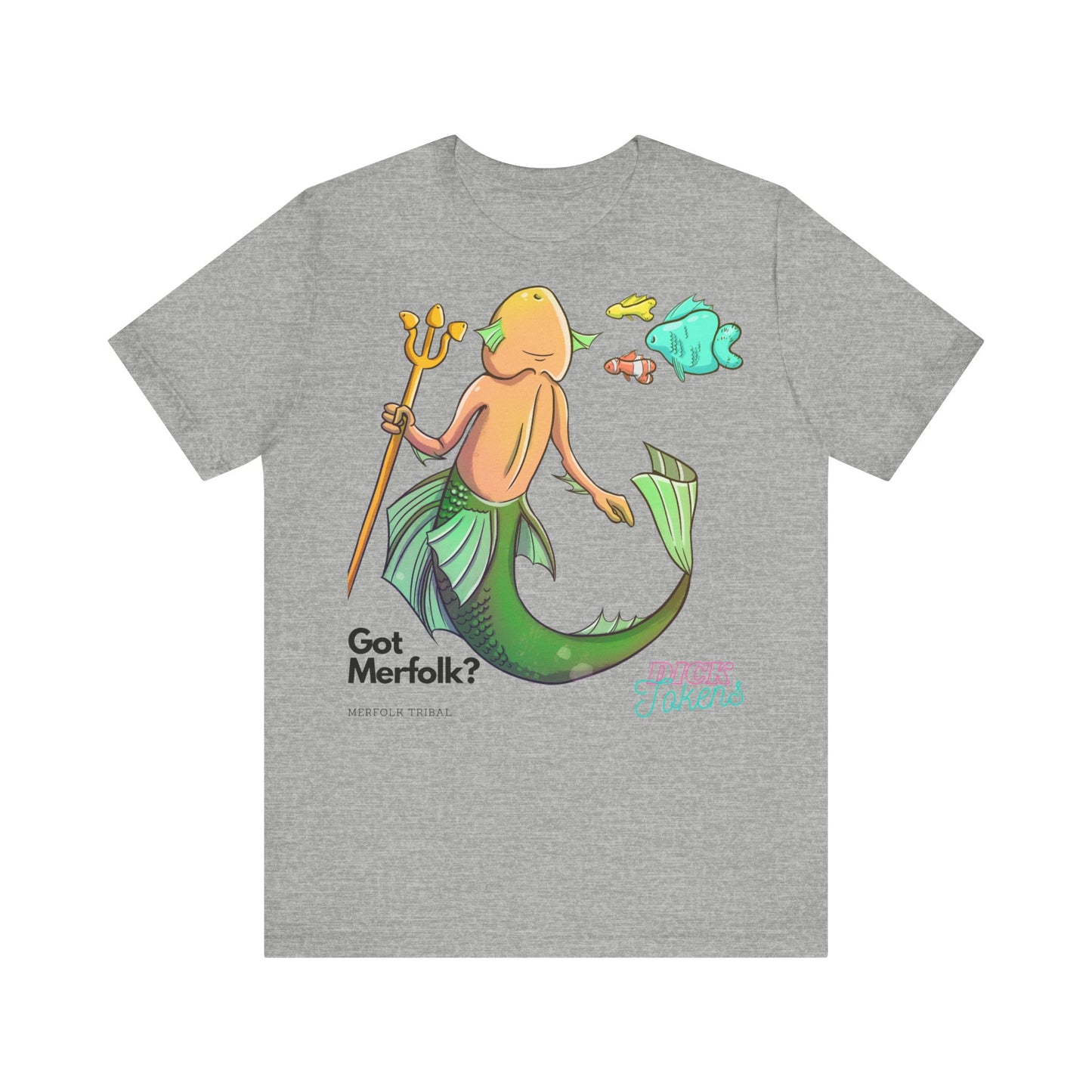 Merfolk Dick "Got Merfolk?" Tee