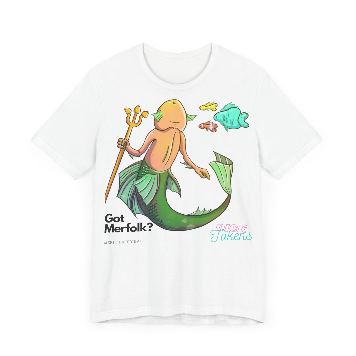 Merfolk Dick "Got Merfolk?" Tee