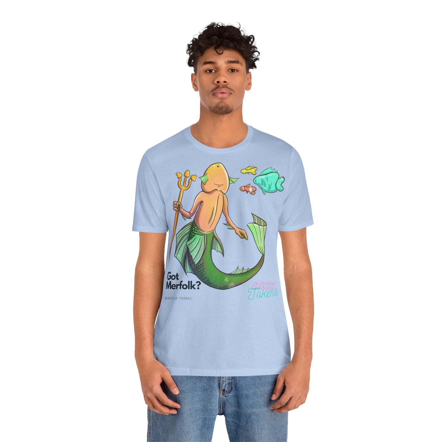 Merfolk Dick "Got Merfolk?" Tee